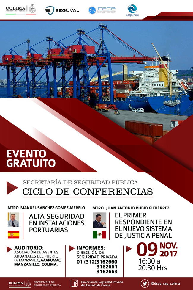"Alta seguridad en Instalaciones Portuarias" ponencia de Manuel Sánchez Gómez-Merelo en el Ciclo de Conferencias de la Secretaría de Seguridad Pública de Colima (México)