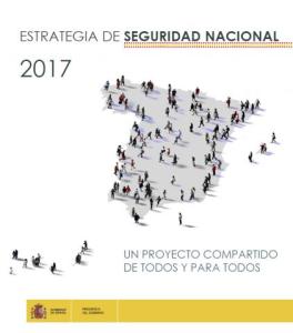 Estrategia de Seguridad Nacional 2017. Un Proyecto compartido de todos y para todos