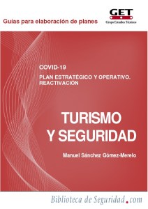 Guía gratuita: Plan Estratégico y Operativo COVID-19. Reactivación TURISMO Y SEGURIDAD, por Manuel Sánchez Gómez-Merelo